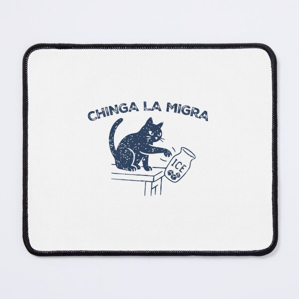 Item preview, chinga la migra Pro Immigration Cat, Abolish ICE designed and sold by SheriPeroni.