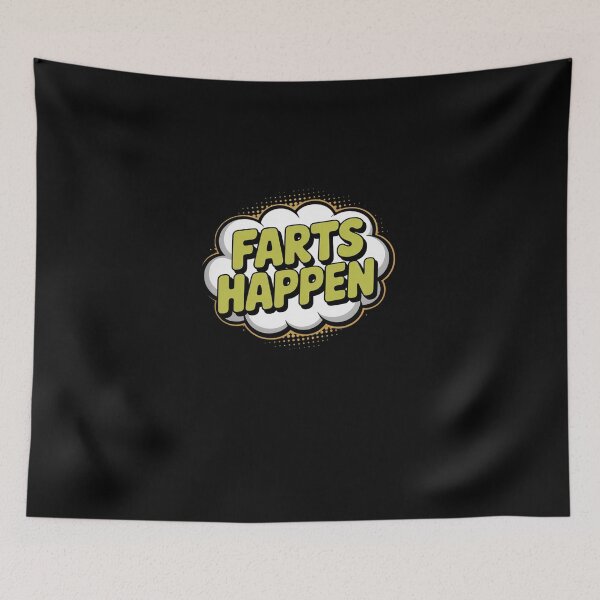 Item preview, Farts Happen designed and sold by SyntaxClaw.