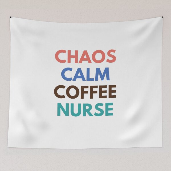 Item preview, Chaos Calm Coffee Nurse designed and sold by Common Mood.