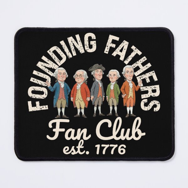 Item preview, Founding Fathers Fan Club Est 1776 designed and sold by EdificaturasArt.
