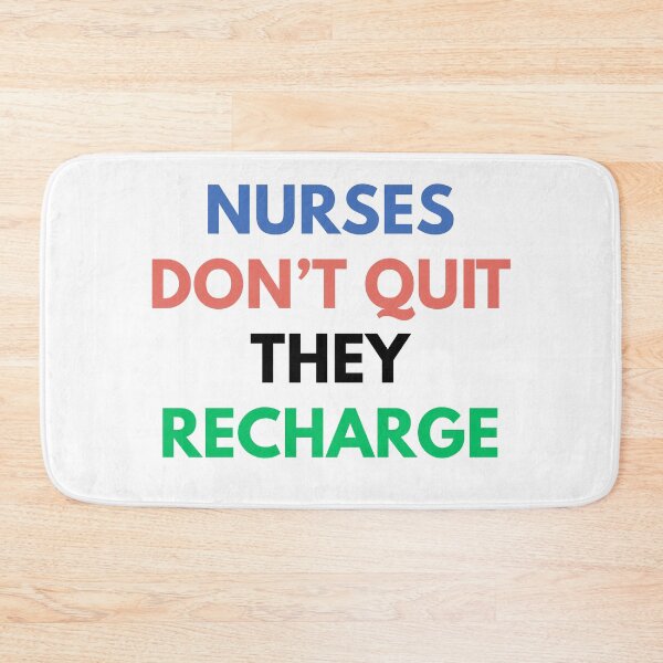 Item preview, Nurses Don’t Quit They Recharge designed and sold by Common Mood.