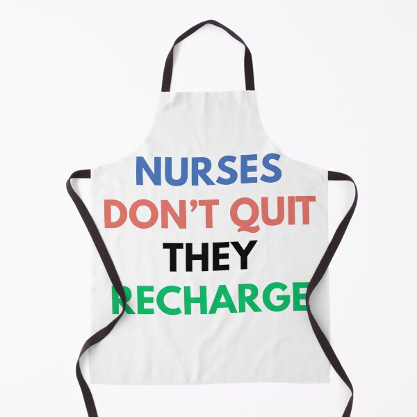 Item preview, Nurses Don’t Quit They Recharge designed and sold by Common Mood.