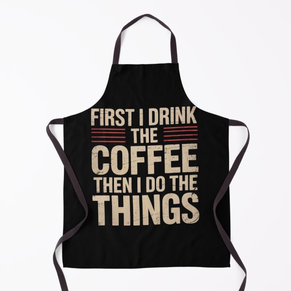 Item preview, First I Drink The Coffee Then I Do The Things designed and sold by DigitaldeligArt.