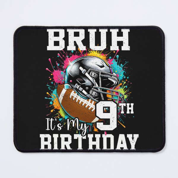 Item preview, Bruh It's My 9th Birthday 9 Years Old Football Player designed and sold by FrankIsabel.
