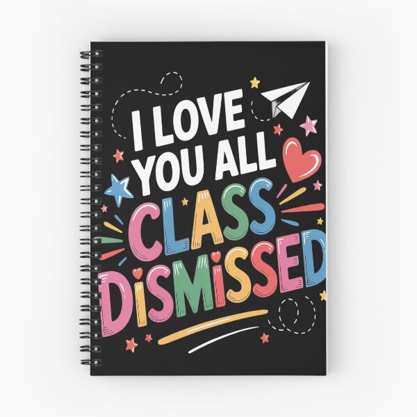 Item preview, I Love You All Class Dismissed Teacher Last Day Of School designed and sold by orlodrake.