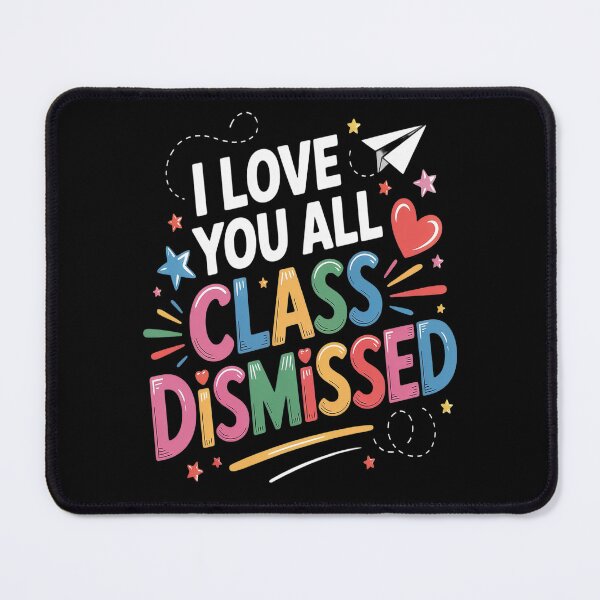 Item preview, I Love You All Class Dismissed Teacher Last Day Of School designed and sold by orlodrake.