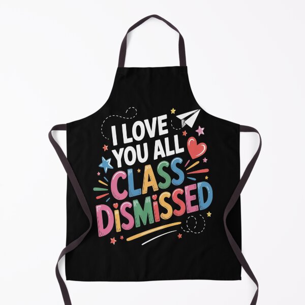 Item preview, I Love You All Class Dismissed Teacher Last Day Of School designed and sold by orlodrake.