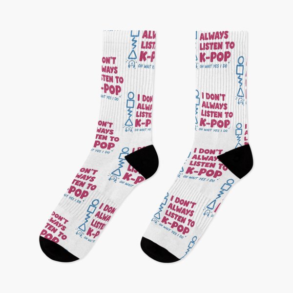 Item preview, I Dont Always Listen To K-Pop Oh Wait Yes I Do designed and sold by LuminOrb.