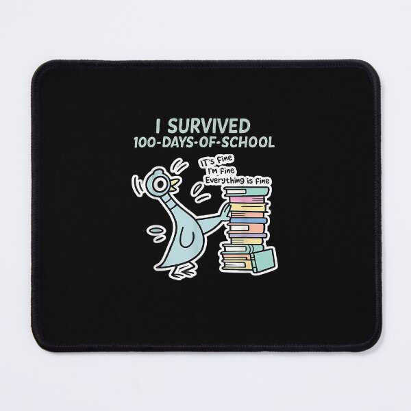 Item preview, 100th Day Pigeon Bird I Survived 100 Days of School Its Fine designed and sold by Juansustait.