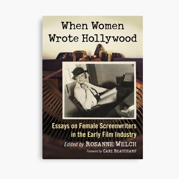 When Women Wrote Hollywood: Essays on Female Screenwriters in the Early Film Industry Canvas Print