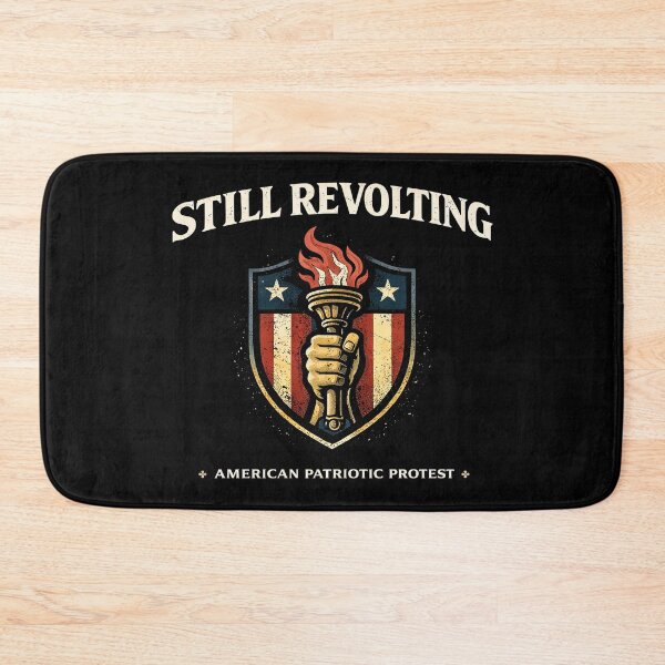 Item preview, Still Revolting Patriotic American Protest designed and sold by Retr0Tshirts.