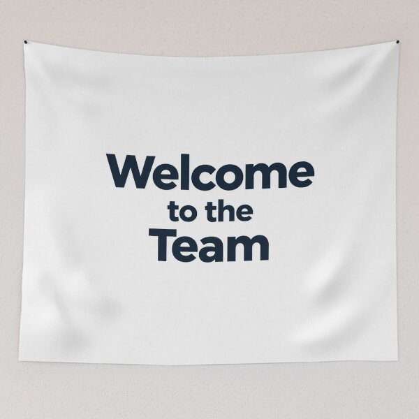 Item preview, Welcome To The Team 3 designed and sold by Tom-Johnson.