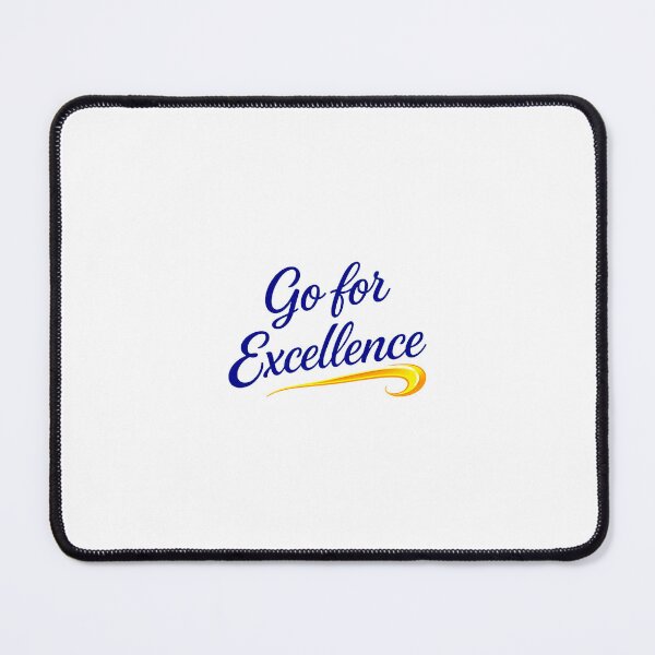 Item preview, GO FOR EXCELLENCE designed and sold by harshartsz.