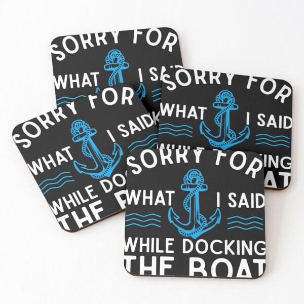Item preview, Sorry For What I Said While Docking The Boat  designed and sold by Store-Alattal.