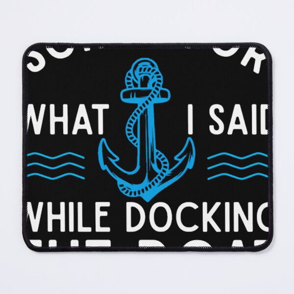 Item preview, Sorry For What I Said While Docking The Boat  designed and sold by Store-Alattal.