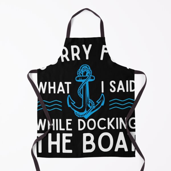 Item preview, Sorry For What I Said While Docking The Boat  designed and sold by Store-Alattal.