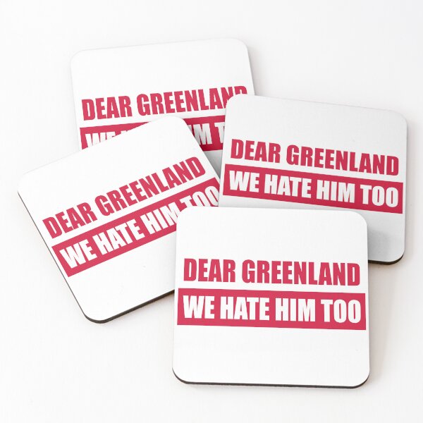 Item preview, Dear Greenland We Hate Him Too - Pro Greenland FDT designed and sold by PixVib.