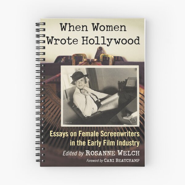 Item preview, When Women Wrote Hollywood: Essays on Female Screenwriters in the Early Film Industry designed and sold by Douglas E. Welch Design and Photography.