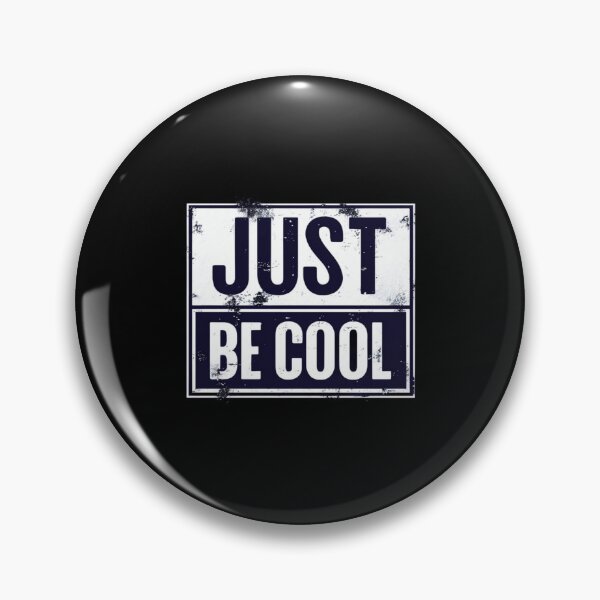 Item preview, Grunge Typography Poster – JUST BE COOL – Motivational Quote for Confident Vibes & Chill Style designed and sold by Bright Nest Studio.