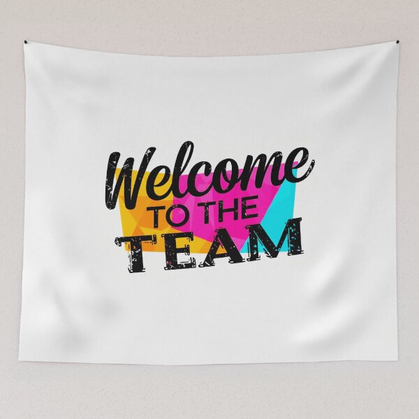 Item preview, Welcome To The Team 13 designed and sold by Tom-Johnson.
