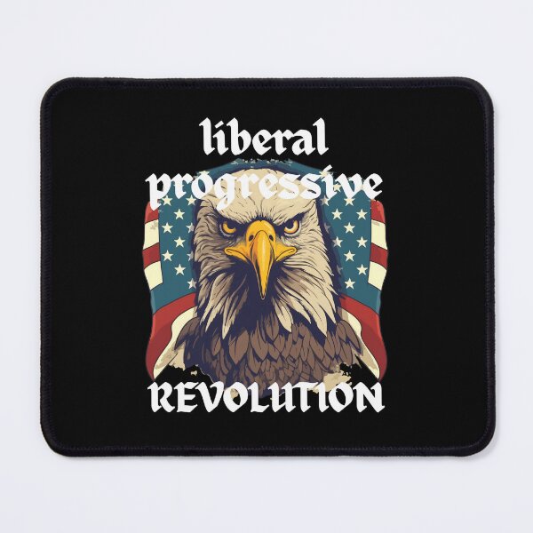 Item preview, Liberal Progressive Revolution designed and sold by SquirrelDesignLLC.