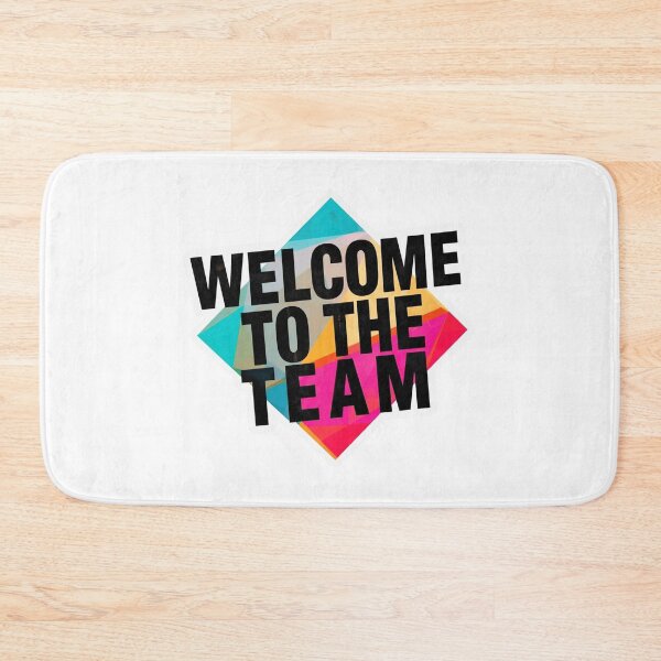 Item preview, Welcome To The Team 17 designed and sold by Tom-Johnson.