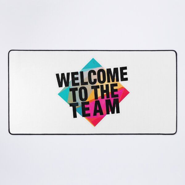 Item preview, Welcome To The Team 17 designed and sold by Tom-Johnson.