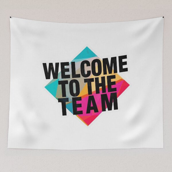 Item preview, Welcome To The Team 17 designed and sold by Tom-Johnson.