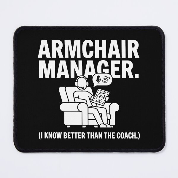 Item preview, Armchair Manager - I Know Better Than The Coach designed and sold by TextCrew.