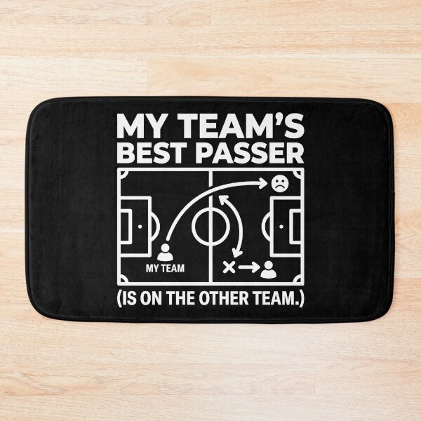 Item preview, My Team's Best Passer Is On The Other Team - Soccer Tactics designed and sold by TextCrew.