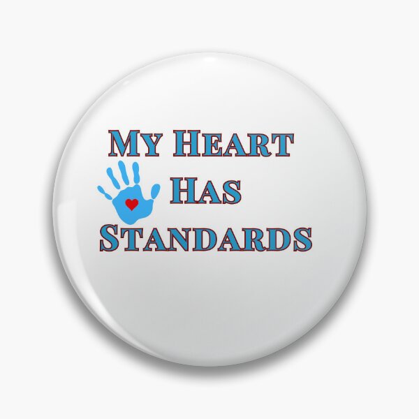 Item preview, My Heart Has Standards – Healthy Love & Boundaries Quote designed and sold by Kindloom.