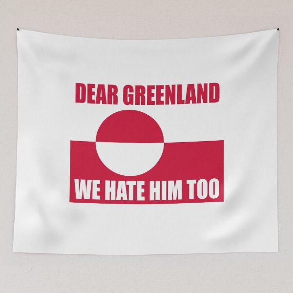 Item preview, Dear Greenland We Hate Him Too - Support Greenland designed and sold by PixVib.