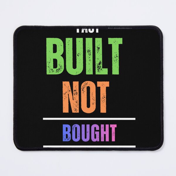 Item preview, Built Not Bought Gym Motivation Quote designed and sold by MoodThread.