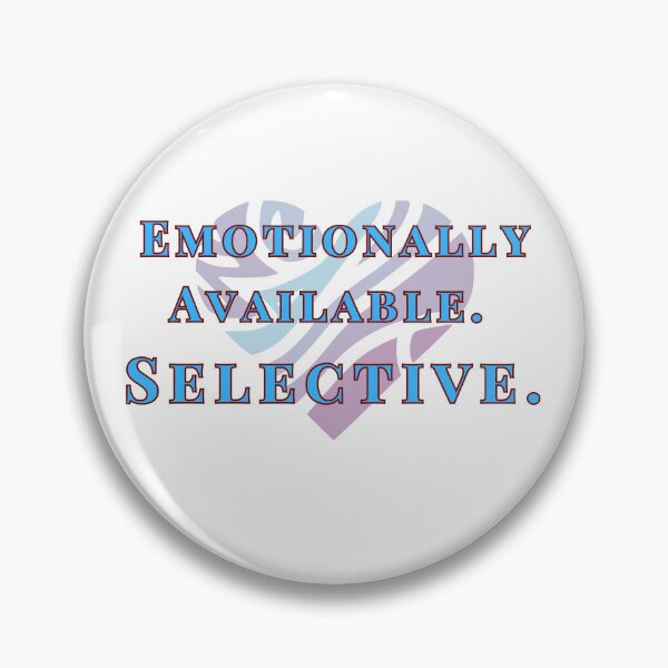 Item preview, Emotionally Available, Selective – Healthy Love Quote designed and sold by Kindloom.