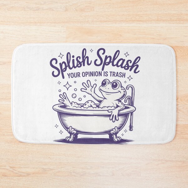 Item preview, Splish Splash, Your opinion is trash designed and sold by Nicoandtheblood.