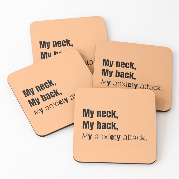 Item preview, My Neck, My Back, My Anxiety Attack designed and sold by 300degrees.