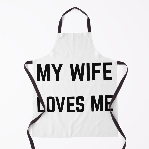 Item preview, My Wife Loves Me Custom Made Text Design Black designed and sold by AlienTechs.