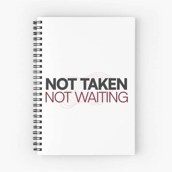 Item preview, Not Taken Not Waiting Bold Statement Typography designed and sold by PixelGrafiks.