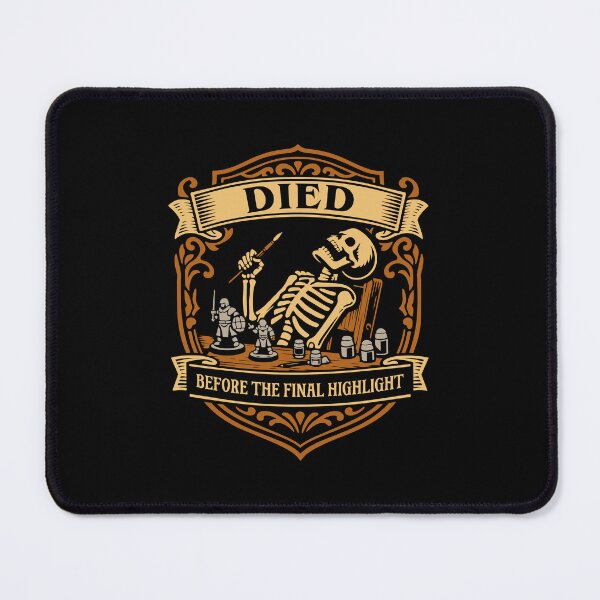 Item preview, Funny Wargaming Died Before the Final Highlight Miniature Painting designed and sold by pixeptional.