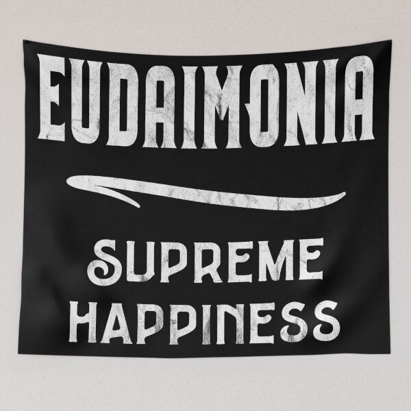 Item preview, EUDAIMONIA - Supreme Happiness - Stoic Principle - Stoicism designed and sold by Carl's Clothing.