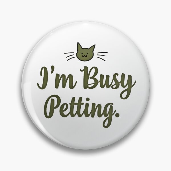 Item preview, I’m Busy Petting – Funny Cat Developer for Programmers & Cat Lovers designed and sold by FeelFreeStore.