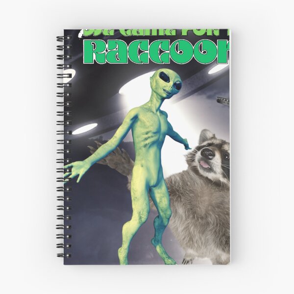 Item preview, Aliens we came for the raccoons Funny Graphic designed and sold by CedricHo.