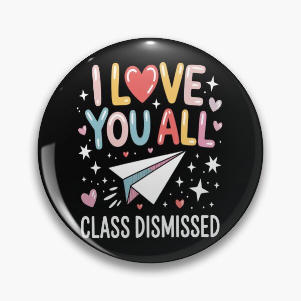 Item preview, I Love You All Class Dismissed Tee for Teachers Schools Out designed and sold by orlodrake.