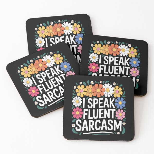 Item preview, I Speak Fluent Sarcasm Saying Flowers designed and sold by TeamLequid.