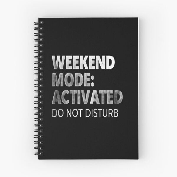 Item preview, Weekend Mode Activated – Funny Do Not Disturb Quote for Chill Vibes, Relaxation, and Self-Care Lovers designed and sold by Bright Nest Studio.