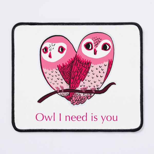 Item preview, Owl I need is you designed and sold by Aalys.