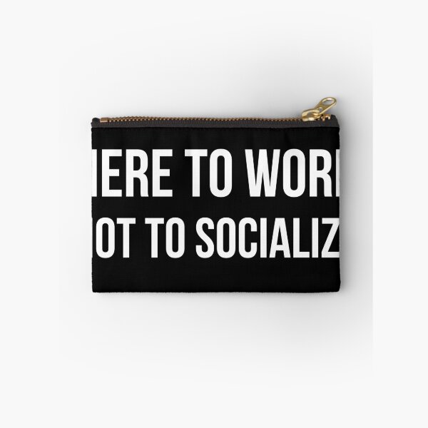 Item preview, Here to Work Not to Socialize – Funny Work Introvert Shirt designed and sold by MORIANZPOD.