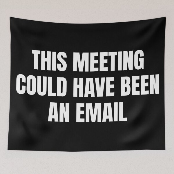 Item preview, This Meeting Could Have Been an Email – Office Humor Shirt designed and sold by MORIANZPOD.