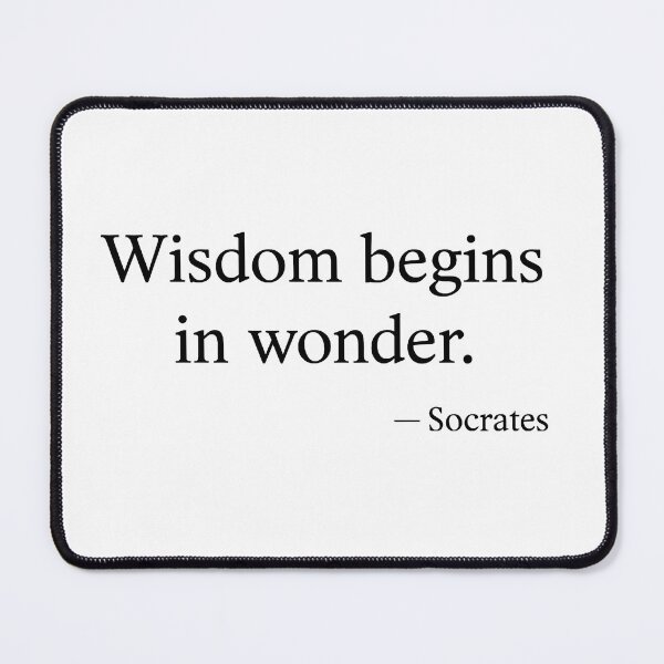Item preview, Wisdom Begins in Wonder – Socrates Quote (Black Font) designed and sold by TshirtsLabs.