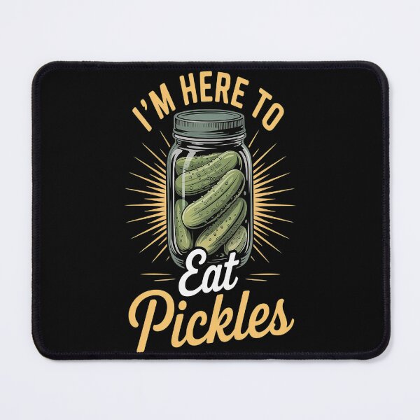 Item preview, I'm Here To Eat All The Pickles - Dill Pickle Lover Pickling designed and sold by TeamLequid.
